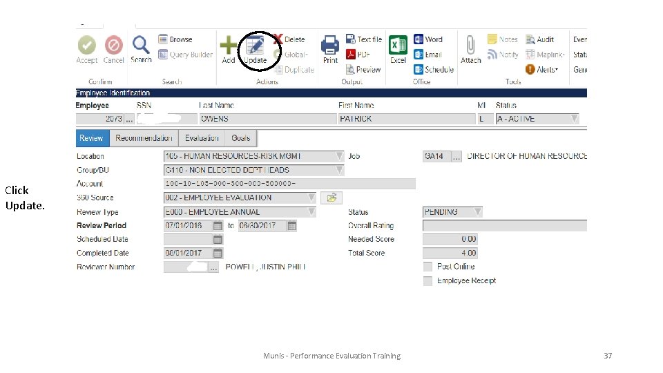 Click Update. Munis - Performance Evaluation Training 37 