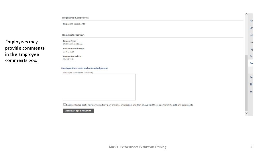 Employees may provide comments in the Employee comments box. Munis - Performance Evaluation Training