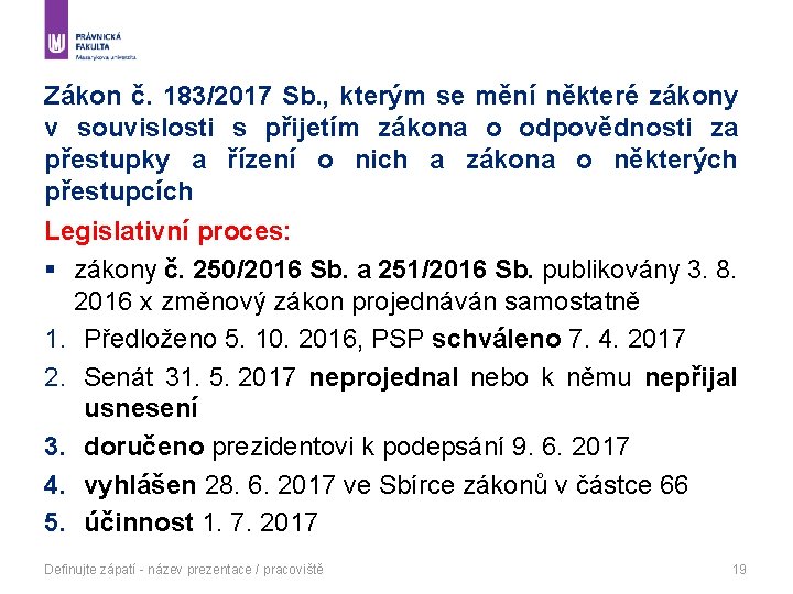 Zákon č. 183/2017 Sb. , kterým se mění některé zákony v souvislosti s přijetím