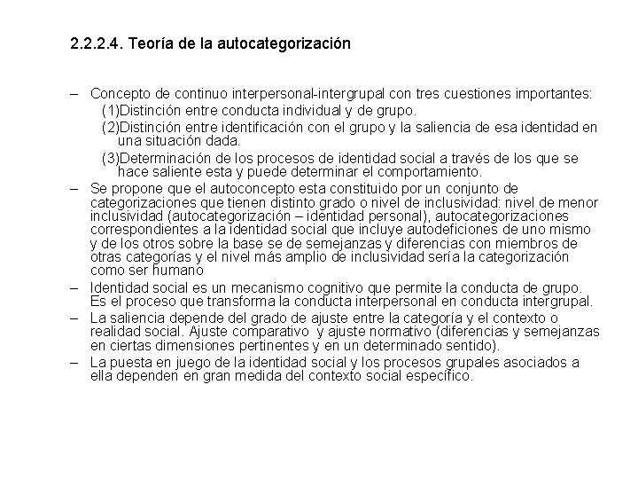 2. 2. 2. 4. Teoría de la autocategorización – Concepto de continuo interpersonal-intergrupal con 2. 2. 2. 4. Teoría de la autocategorización – Concepto de continuo interpersonal-intergrupal con