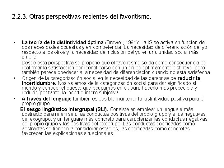 2. 2. 3. Otras perspectivas recientes del favoritismo. • • • La teoría de 2. 2. 3. Otras perspectivas recientes del favoritismo. • • • La teoría de