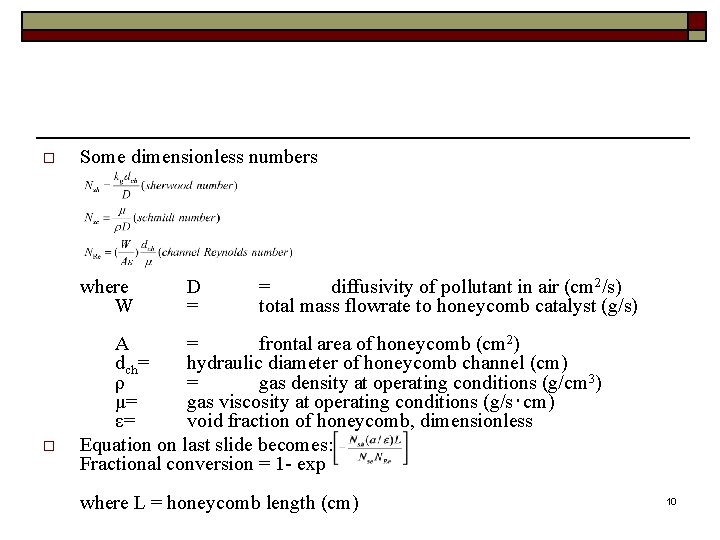 o Some dimensionless numbers where W o D = = diffusivity of pollutant in