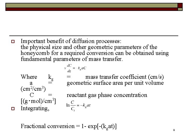 o o Important benefit of diffusion processes: the physical size and other geometric parameters