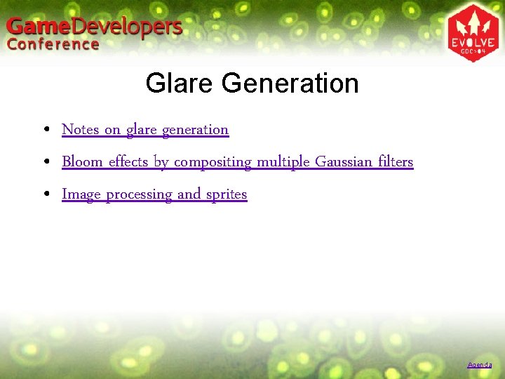 Glare Generation • Notes on glare generation • Bloom effects by compositing multiple Gaussian Glare Generation • Notes on glare generation • Bloom effects by compositing multiple Gaussian