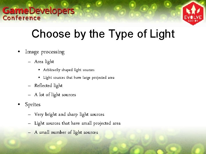 Choose by the Type of Light • Image processing – Area light • Arbitrarily Choose by the Type of Light • Image processing – Area light • Arbitrarily