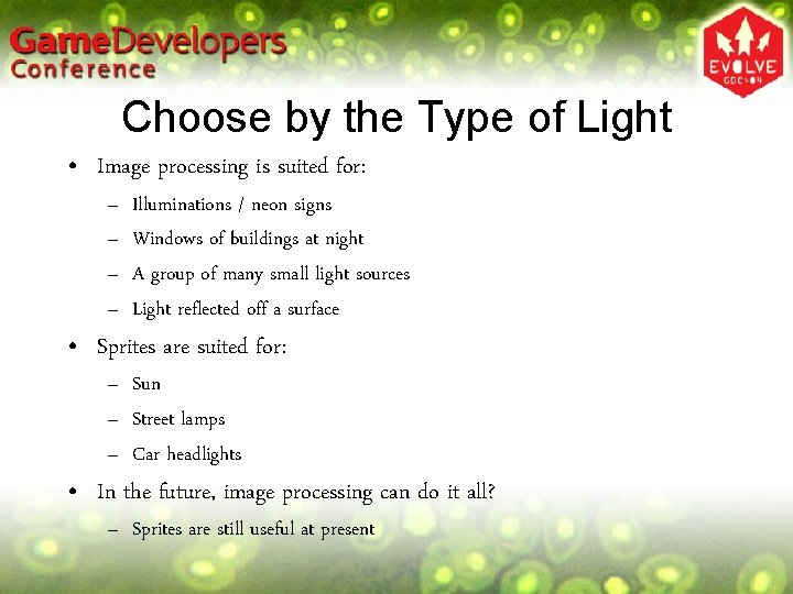 Choose by the Type of Light • Image processing is suited for: – – Choose by the Type of Light • Image processing is suited for: – –