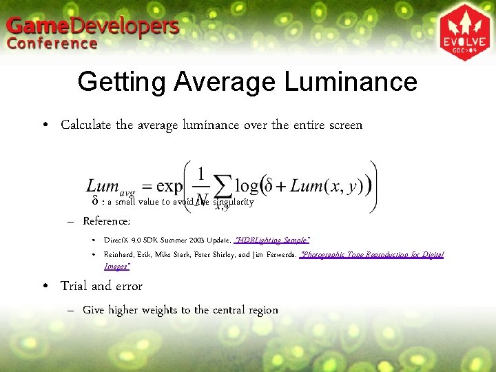 Getting Average Luminance • Calculate the average luminance over the entire screen d : Getting Average Luminance • Calculate the average luminance over the entire screen d :