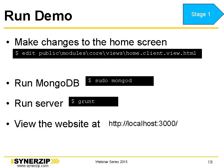 Run Demo Stage 1 • Make changes to the home screen $ edit publicmodulescoreviewshome. Run Demo Stage 1 • Make changes to the home screen $ edit publicmodulescoreviewshome.