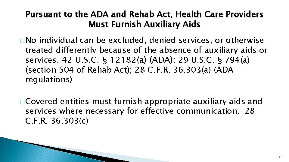 Pursuant to the ADA and Rehab Act, Health Care Providers Must Furnish Auxiliary Aids