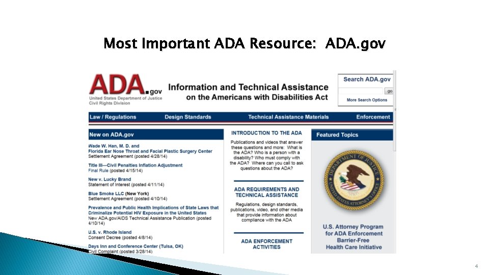 Most Important ADA Resource: ADA. gov 4 