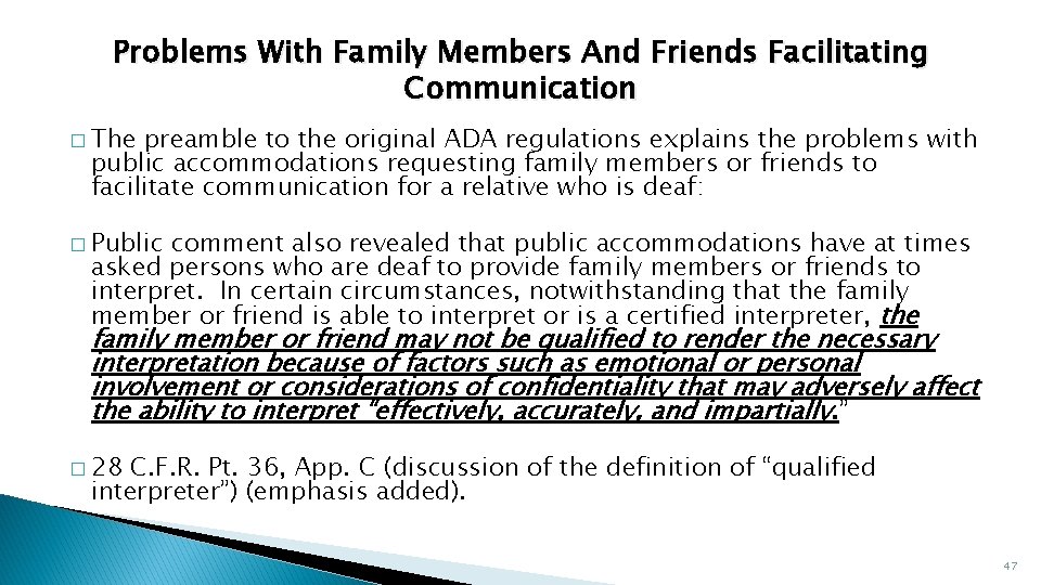 Problems With Family Members And Friends Facilitating Communication � The preamble to the original