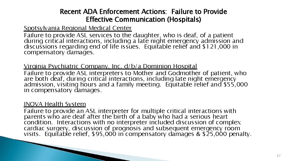 Recent ADA Enforcement Actions: Failure to Provide Effective Communication (Hospitals) Spotsylvania Regional Medical Center