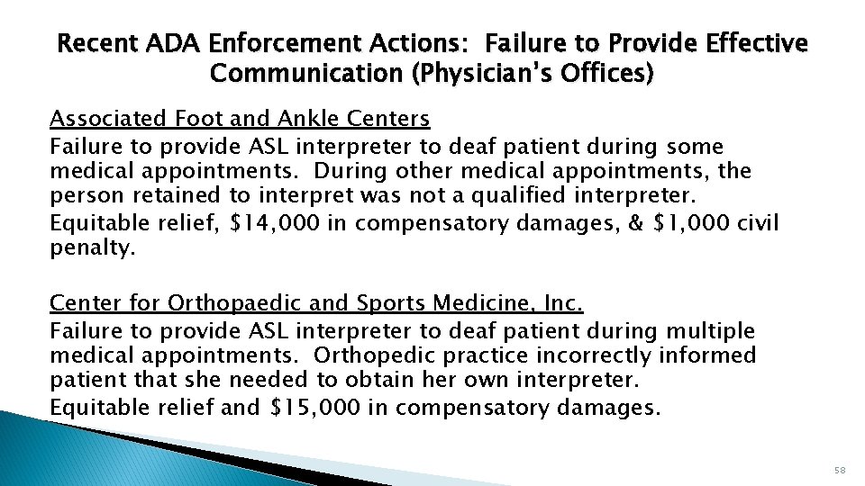 Recent ADA Enforcement Actions: Failure to Provide Effective Communication (Physician’s Offices) Associated Foot and