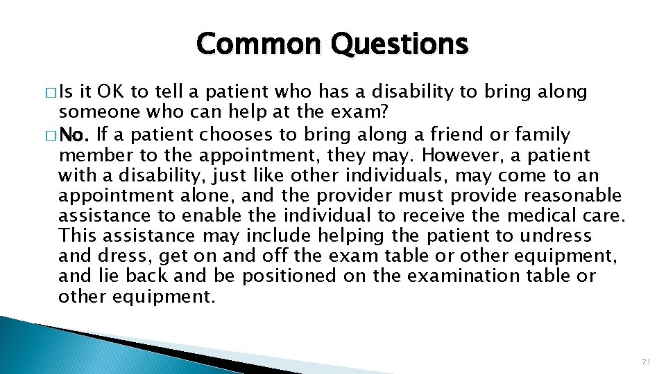 Common Questions � Is it OK to tell a patient who has a disability