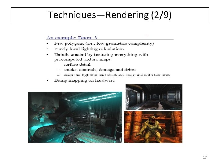 Techniques—Rendering (2/9) 17 