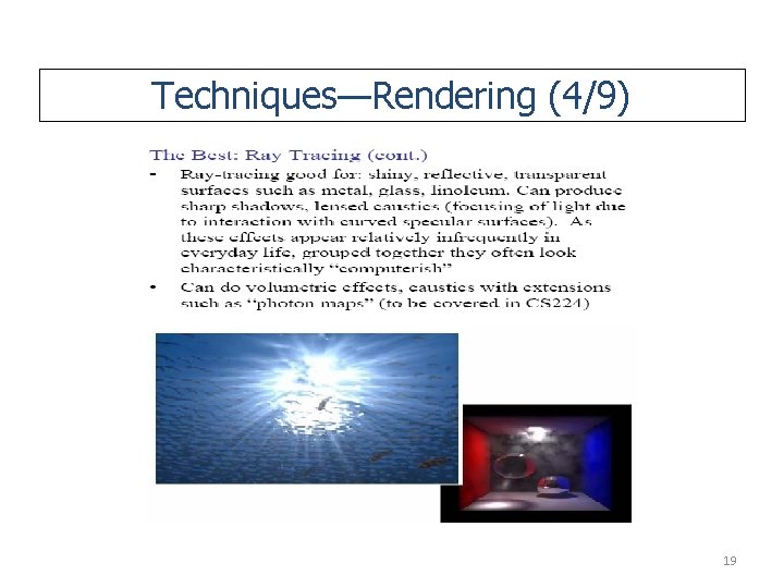 Techniques—Rendering (4/9) 19 