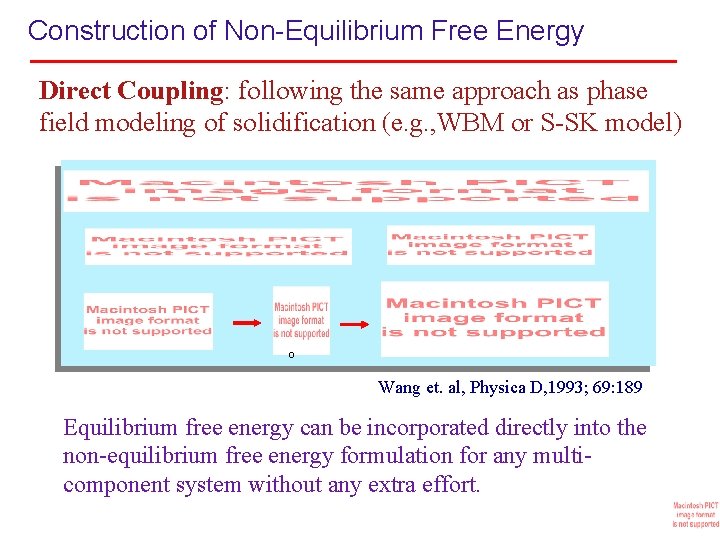 Construction of Non-Equilibrium Free Energy Direct Coupling: following the same approach as phase field Construction of Non-Equilibrium Free Energy Direct Coupling: following the same approach as phase field