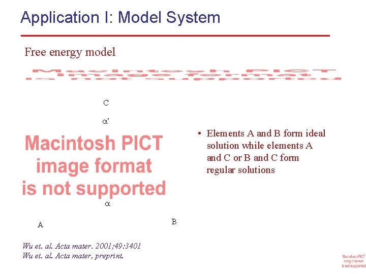 Application I: Model System Free energy model C ’ • Elements A and B Application I: Model System Free energy model C ’ • Elements A and B