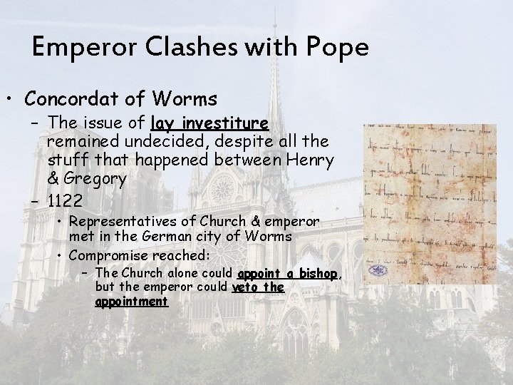 Emperor Clashes with Pope • Concordat of Worms – The issue of lay investiture