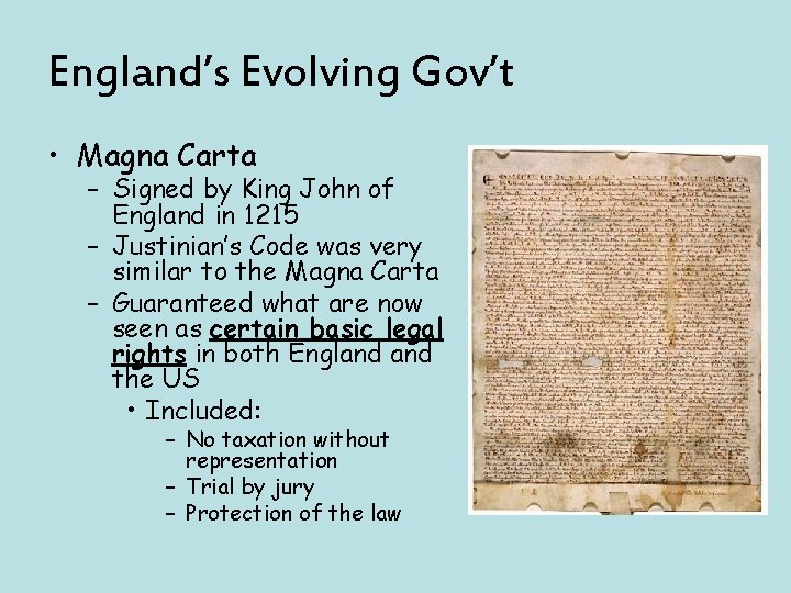 England’s Evolving Gov’t • Magna Carta – Signed by King John of England in