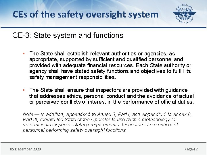 CEs of the safety oversight system CE-3: State system and functions • The State