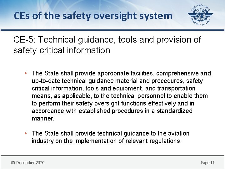 CEs of the safety oversight system CE-5: Technical guidance, tools and provision of safety-critical