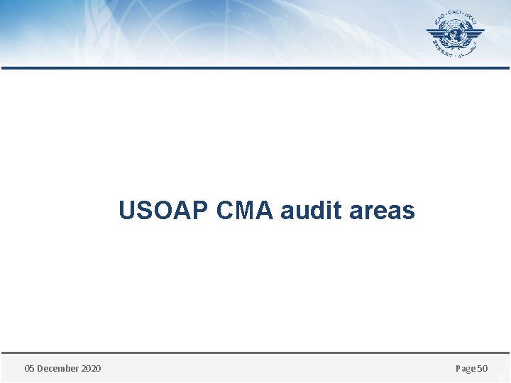 USOAP CMA audit areas 05 December 2020 Page 50 50 