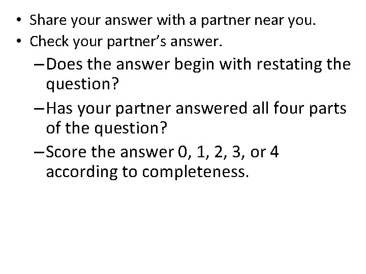  • Share your answer with a partner near you. • Check your partner’s