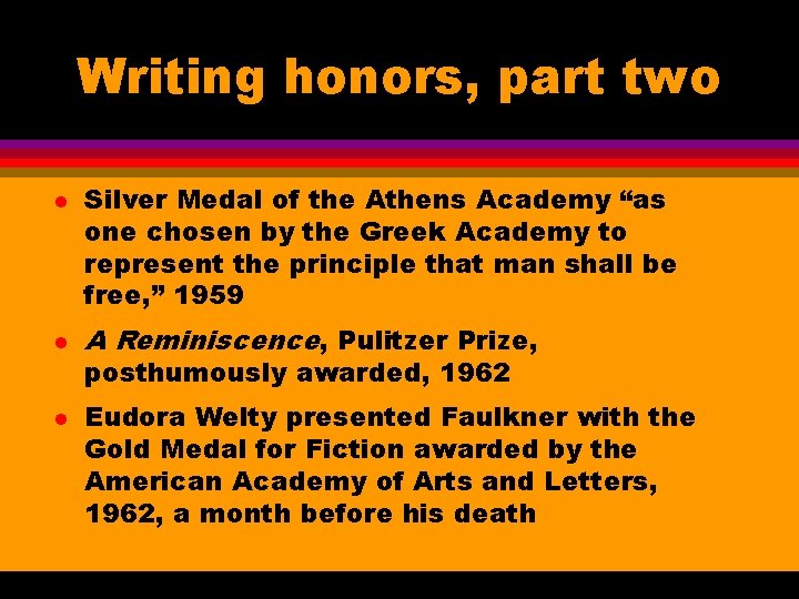 Writing honors, part two l l l Silver Medal of the Athens Academy “as
