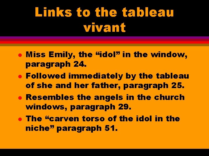 Links to the tableau vivant l l Miss Emily, the “idol” in the window,