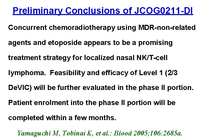 Preliminary Conclusions of JCOG 0211 -DI Concurrent chemoradiotherapy using MDR-non-related agents and etoposide appears