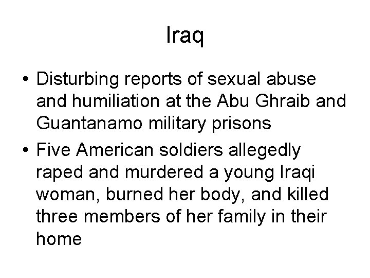 Iraq • Disturbing reports of sexual abuse and humiliation at the Abu Ghraib and