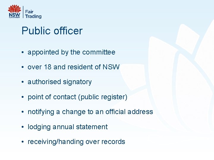 Public officer • appointed by the committee • over 18 and resident of NSW