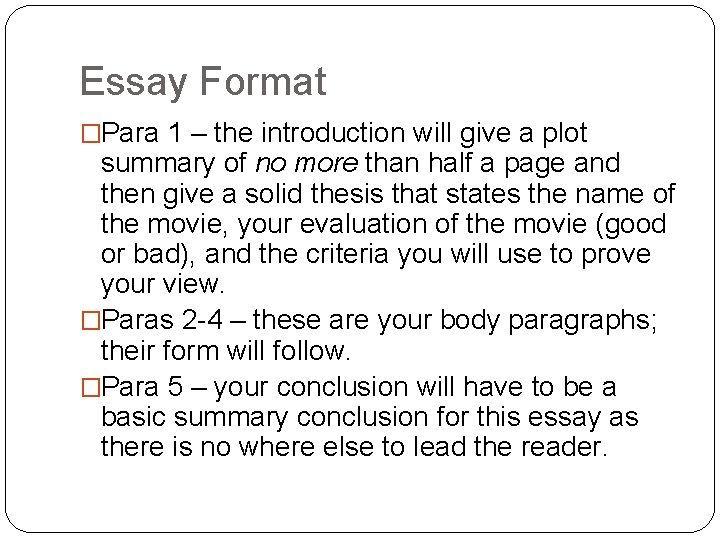 Essay Format �Para 1 – the introduction will give a plot summary of no