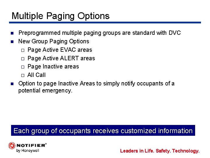 Multiple Paging Options n n n Preprogrammed multiple paging groups are standard with DVC