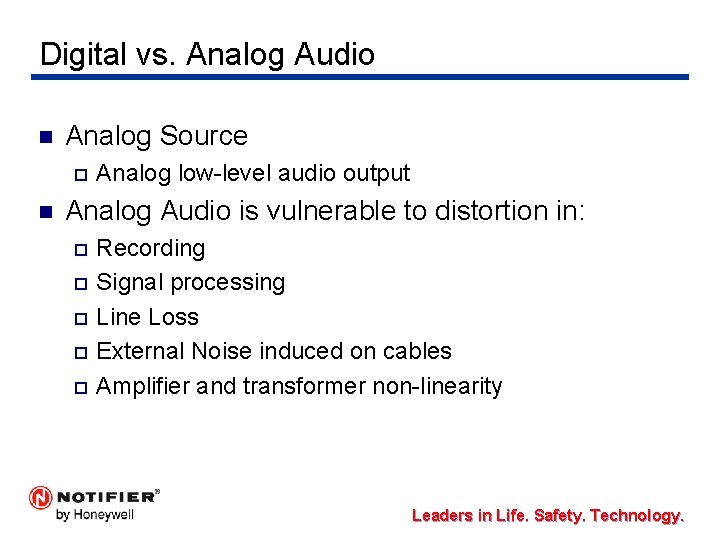 Digital vs. Analog Audio n Analog Source ¨ n Analog low-level audio output Analog