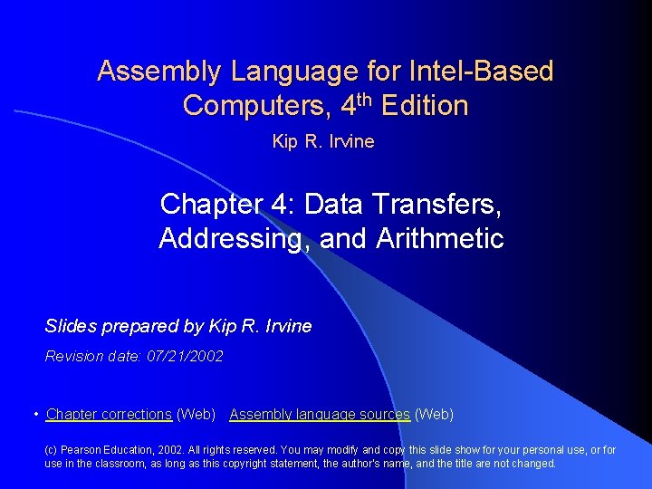 Assembly Language for Intel-Based Computers, 4 th Edition Kip R. Irvine Chapter 4: Data