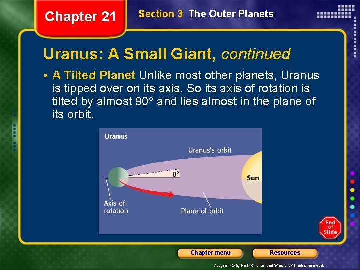 Chapter 21 Section 3 The Outer Planets Uranus: A Small Giant, continued • A