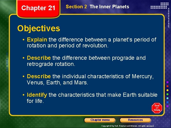 Chapter 21 Section 2 The Inner Planets Objectives • Explain the difference between a