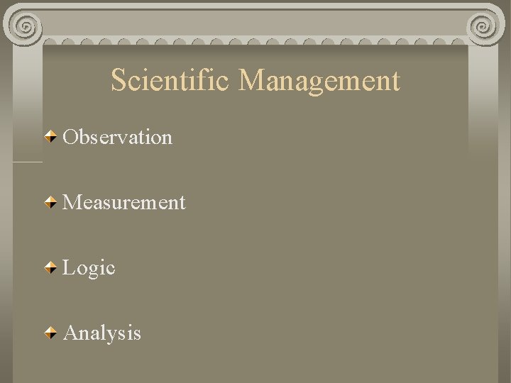 Scientific Management Observation Measurement Logic Analysis 