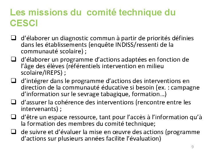 Les missions du comité technique du CESCI q d’élaborer un diagnostic commun à partir