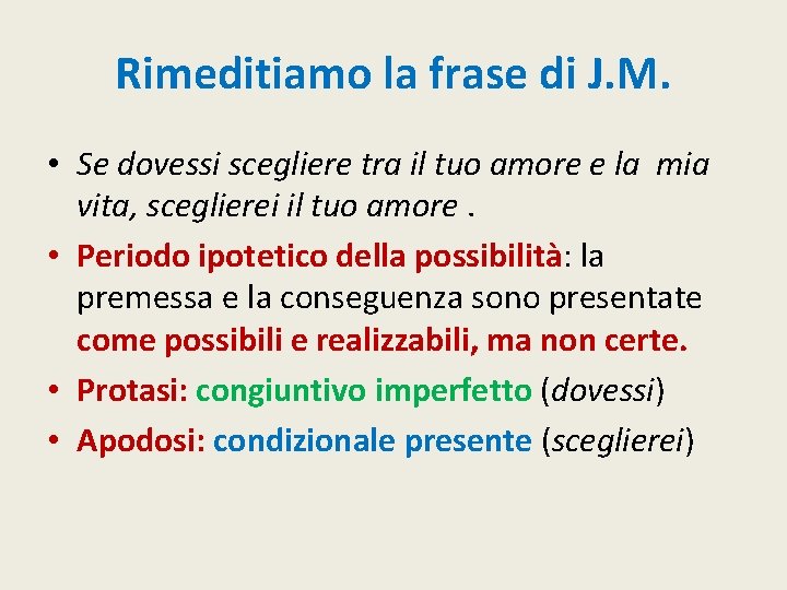 Rimeditiamo la frase di J. M. • Se dovessi scegliere tra il tuo amore