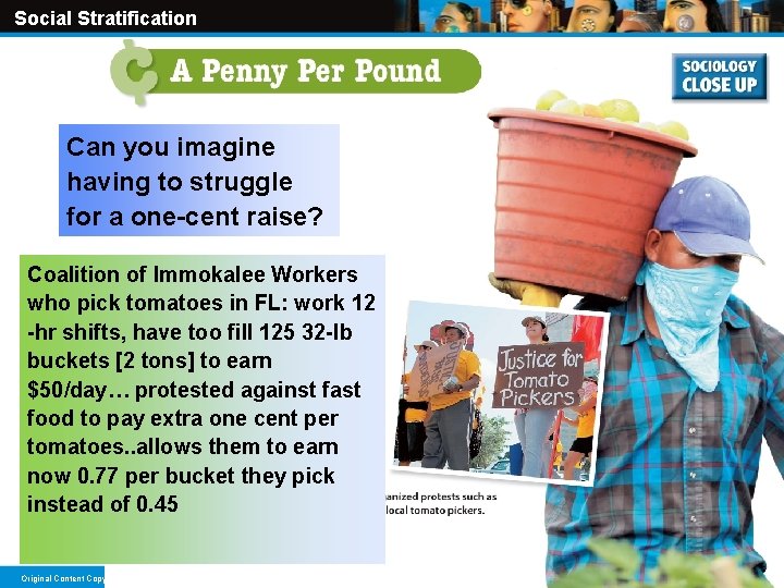 Social Stratification Can you imagine having to struggle for a one-cent raise? Coalition of