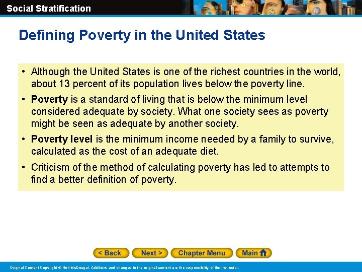 Social Stratification Defining Poverty in the United States • Although the United States is
