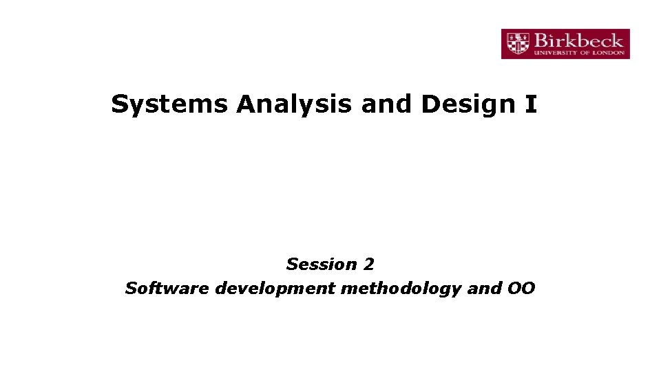 Systems Analysis and Design I Session 2 Software