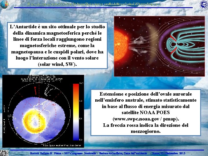 Osservatori geomagnetici italiani in Antartide: misure e analisi delle variazioni di bassa frequenza L’Antartide