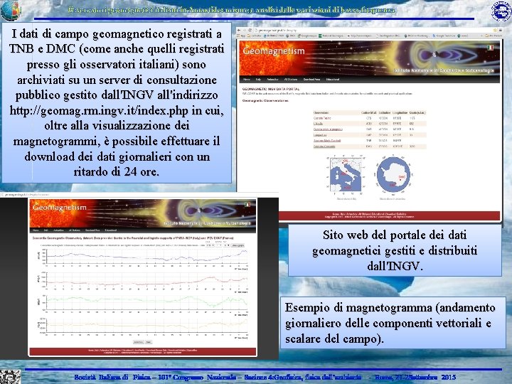 Osservatori geomagnetici italiani in Antartide: misure e analisi delle variazioni di bassa frequenza I