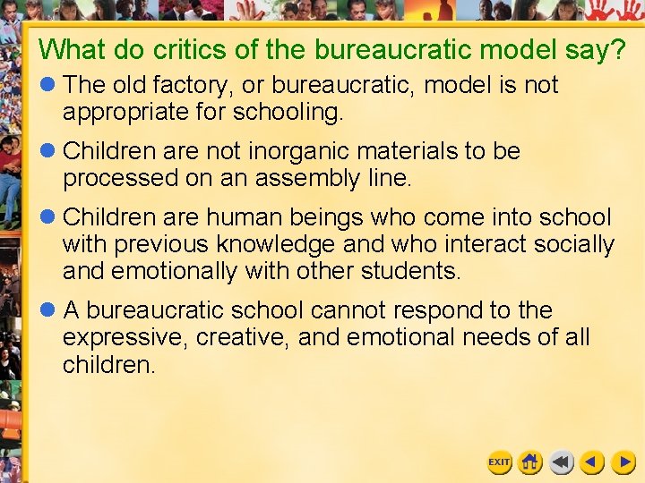 What do critics of the bureaucratic model say? l The old factory, or bureaucratic,