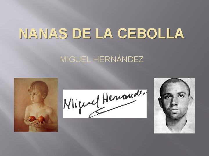 NANAS DE LA CEBOLLA MIGUEL HERNÁNDEZ 