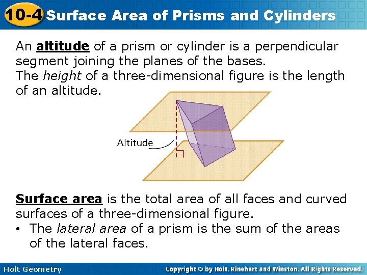 10 -4 Surface Area of Prisms and Cylinders An altitude of a prism or